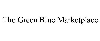 THE GREEN BLUE MARKETPLACE