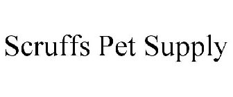 SCRUFFS PET SUPPLY