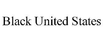BLACK UNITED STATES