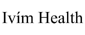 IVÍM HEALTH
