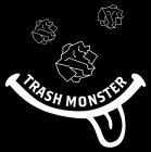 TRASH MONSTER