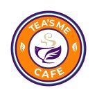 TEA'S ME CAFE 24