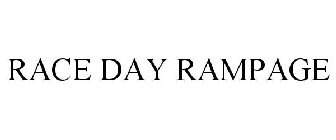 RACE DAY RAMPAGE