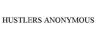 HUSTLERS ANONYMOUS