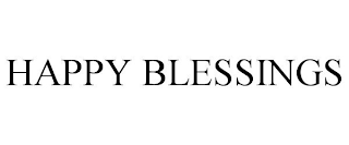 HAPPY BLESSINGS