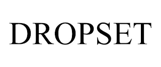 DROPSET