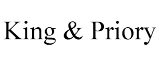 KING & PRIORY