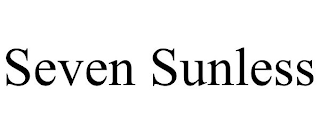SEVEN SUNLESS