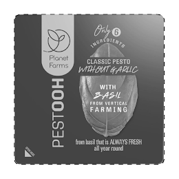 PESTOOH, PLANET FARMS, ONLY 6 INGREDIENTS, CLASSIC PESTO WITHOUT GARLIC, WITH BASIL FROM VERTICAL FARMING, FROM BASIL THAT IS ALWAYS FRESH ALL YEAR ROUND, OPEN HERE