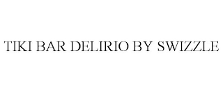 TIKI BAR DELIRIO BY SWIZZLE