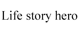 LIFE STORY HERO