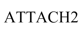 ATTACH2