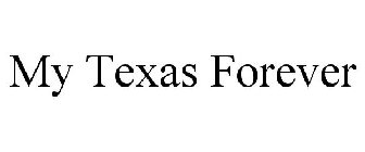MY TEXAS FOREVER