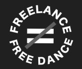 FREELANCE FREE DANCE