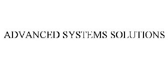 ADVANCED SYSTEMS SOLUTIONS