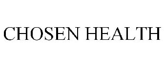 CHOSEN HEALTH