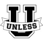 UNLESS U