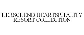 HERSCHEND HEARTSPITALITY RESORT COLLECTION