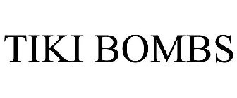 TIKI BOMBS