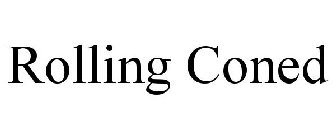 ROLLING CONED