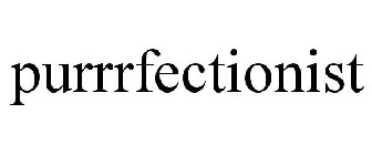 PURRRFECTIONIST