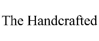 THE HANDCRAFTED