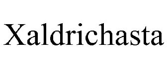 XALDRICHASTA