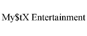 MY$TX ENTERTAINMENT