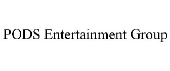 PODS ENTERTAINMENT GROUP
