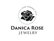 CLASS. ELEGANCE. STYLE. DANICA ROSE JEWELRYLRY