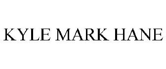 KYLE MARK HANE