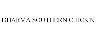 DHARMA SOUTHERN CHICK'N