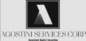 AGOSTINI SERVICES CORP CONSISTENT QUALITY CONSULTING