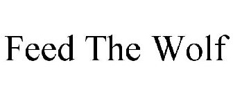 FEED THE WOLF