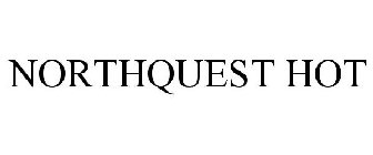 NORTHQUEST HOT