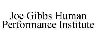 JOE GIBBS HUMAN PERFORMANCE INSTITUTE