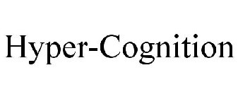 HYPER-COGNITION