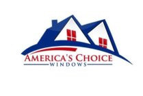 AMERICA'S CHOICE WINDOWS