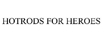 HOTRODS FOR HEROES