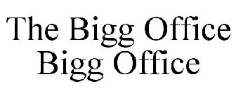 THE BIGG OFFICE