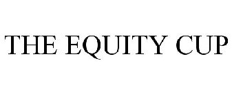 THE EQUITY CUP