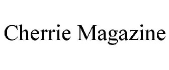 CHERRIE MAGAZINE