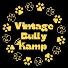 VINTAGE BULLY KAMP