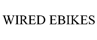 WIRED EBIKES