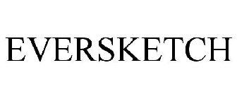EVERSKETCH