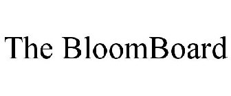 THE BLOOMBOARD