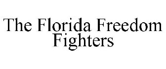 THE FLORIDA FREEDOM FIGHTERS