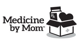 MEDICINE BY MOM