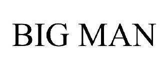 BIG MAN