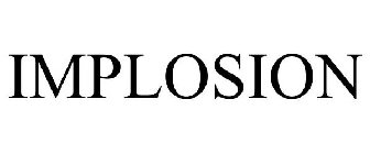 IMPLOSION